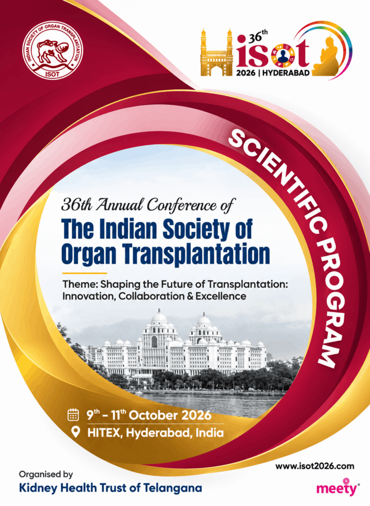 36th Annual Conference of Indian Society of Organ Transplantation, HITEX, Hyderabad, India