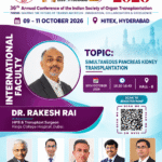 Dr Rakesh Rai, International Faculty, 36th Annual Conference of Indian Society of Organ Transplantation36th Annual Conference of Indian Society of Organ Transplantation, HITEX, Hyderabad, India