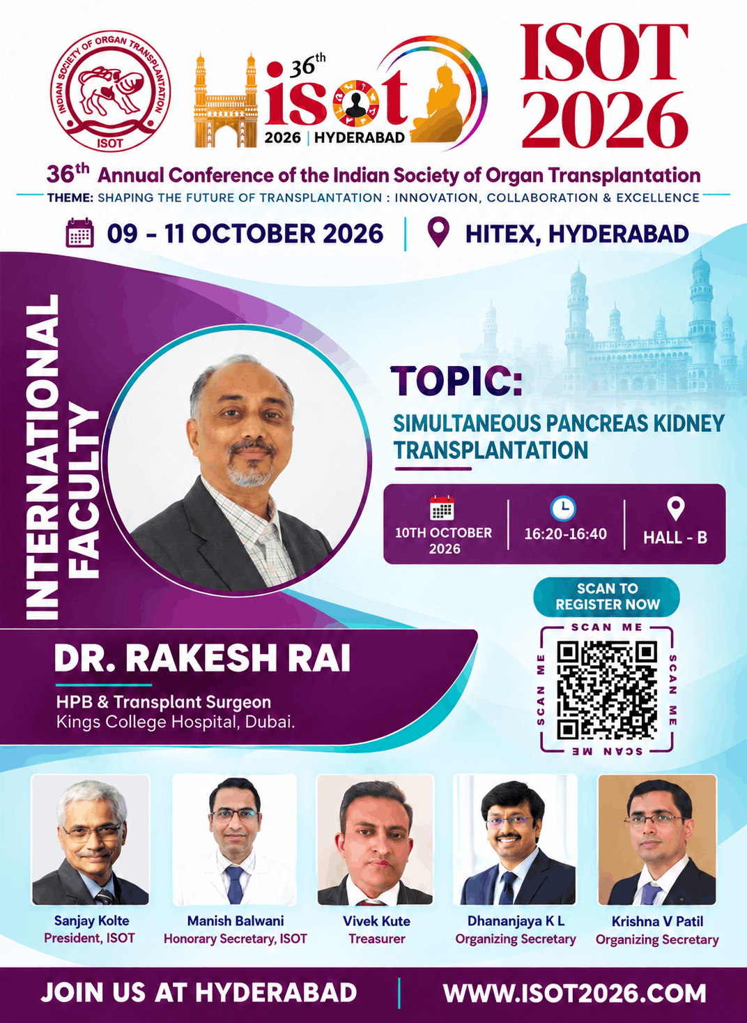 Dr Rakesh Rai, International Faculty, 36th Annual Conference of Indian Society of Organ Transplantation36th Annual Conference of Indian Society of Organ Transplantation, HITEX, Hyderabad, India